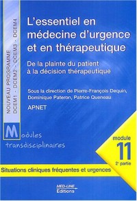 L'essentiel en médecine d'urgence et en thérapeutique : De la plainte du patient à la décision thérapeutique, module 11, 2e partie
