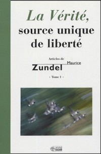 La Vérité, source unique de liberté