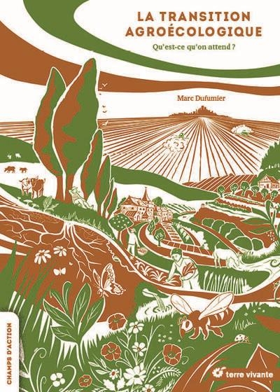 La transition agroécologique: Qu'est-ce qu'on attend ?