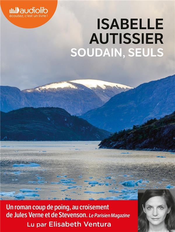 Soudain, seuls: Livre audio 1 CD MP3