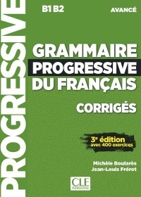 Grammaire progressive du français - Niveau avancé - 3ème édition - Corrigés