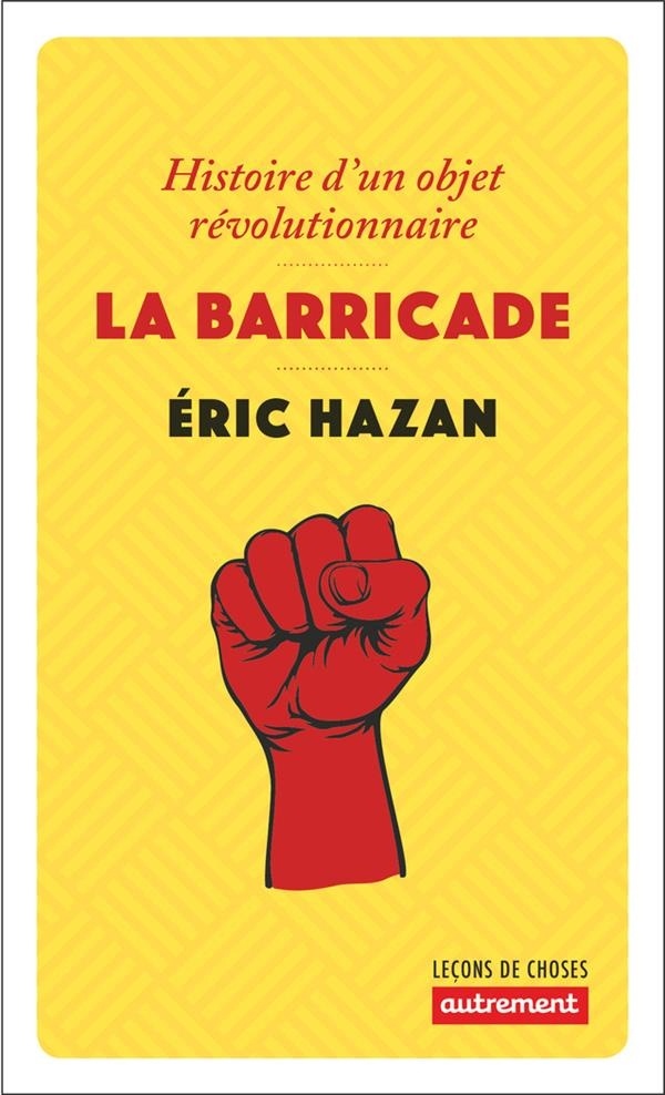 La Barricade : Histoire d'un objet révolutionnaire