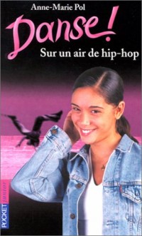 Sur un air de hip-hop, Danse numéro 4