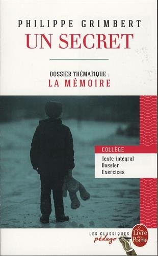 Un secret (Edition pédagogique): Dossier thématique : La Mémoire