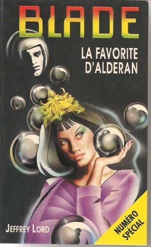 Blade 100 : La Favorite d'Alderan