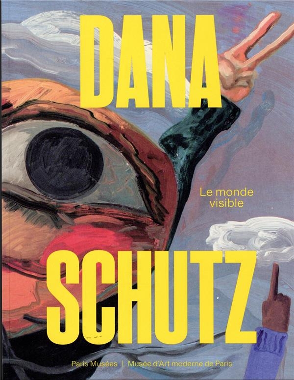 Dana Schutz. Le Monde visible