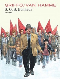 S.O.S. Bonheur - Intégrale - tome 1 - S.O.S. Bonheur Intégrale 1 (édition définitive)