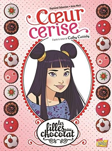 Les Filles Au Chocolat T1 - Cœur Cerise 48H BD2017