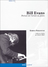 Bill Evans : Portrait d'auteur de l'artiste au piano