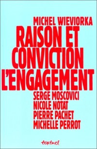 Raison et conviction : l'engagement