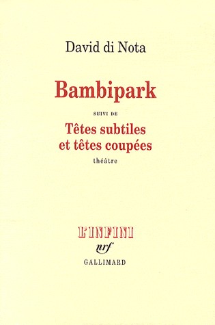 Bambipark/Têtes subtiles et têtes coupées: Une enquête