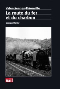 La Route du Fer et du Charbon