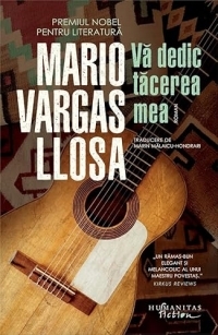 Va dedic tacerea mea - Mario Vargas Llosa