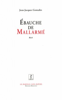 Ebauche de Mallarme