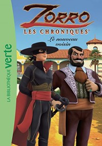 Les Chroniques de Zorro 05 - Le nouveau voisin