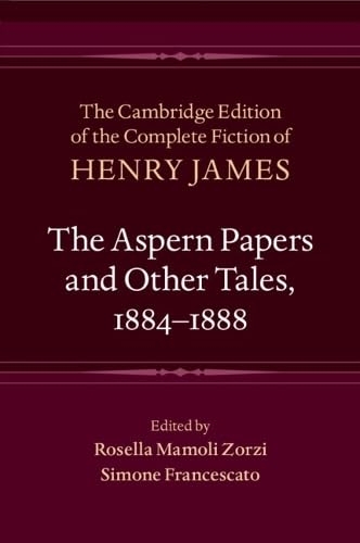 The Aspern Papers and Other Tales, 1884–1888 [9781009662109]