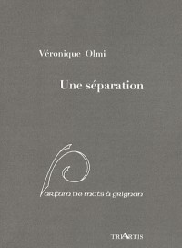 Une séparation : Parfum de mots à Grignan