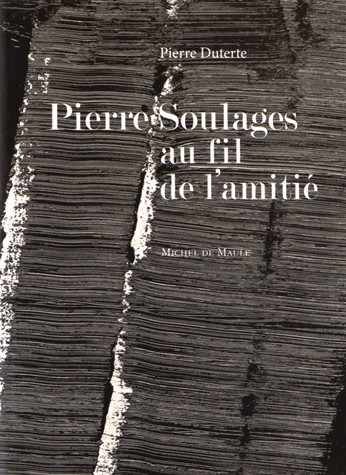 Pierre Soulages, au fil de l'amitié