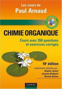 Chimie organique : Cours avec 350 questions et exercices corrigés