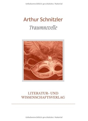 Arthur Schnitzler: Traumnovelle. Vollständige Neuausgabe [9783965428461]