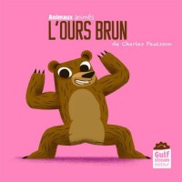 L'Ours brun - Animaux animés