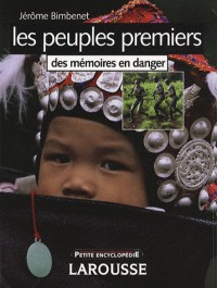 Les peuples premiers : Des mémoires en danger