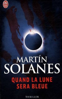 Suites majorquines, Tome 1 : Quand la lune sera bleue