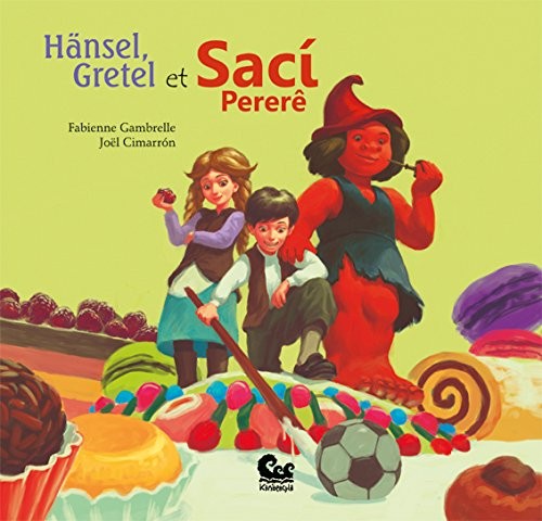 Hänsel, Gretel et Saci Pererê