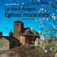 le Haut-Aragon et ses églises mozarabes