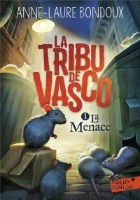 La Tribu de Vasco (Tome 1-La Menace)