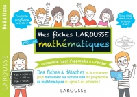Mes fiches Larousse spécial mathématiques