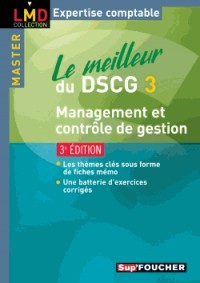 Le meilleur du DSCG 3 Management et contrôle de gestion 3e édition