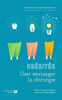 Obésités: Oser envisager la chirurgie