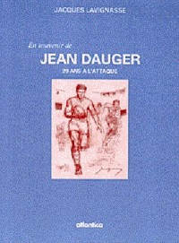 Jean Dauger : 20 ans à l'attaque