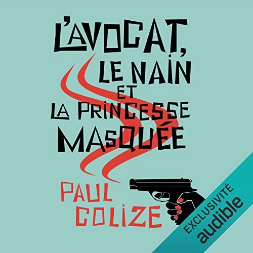 L'avocat, le nain et la princesse masquée