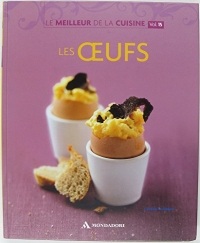 Le meilleur de la cuisine, Volume n°15 Les oeufs