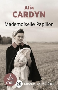 Mademoiselle papillon: Grands caractères, édition accessible pour les malvoyants