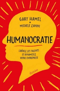 Humanocratie - Libérez les talents et dynamisez votre entreprisetre