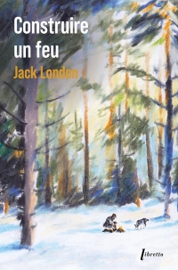 Construire un feu - Ed limitée