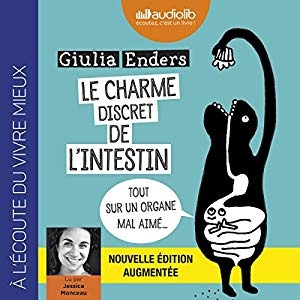 Le Charme discret de l'intestin (édition augmentée)