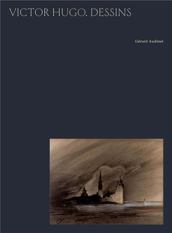 Victor Hugo, les Dessins - Version Luxe avec Lithographie