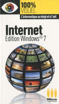 Internet : Edition Windows 7