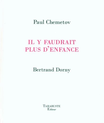 il y faudrait plus d'enfance