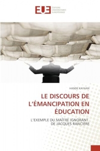 Le Discours de l'Émancipation En Éducation