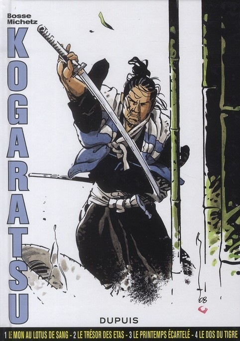 Kogaratsu, Intégrale : Tome 1, Le Mon au lotus de sang ; Tome 2, Le trésor des Etas ; Tome 3, Le printemps écartelé ; Tome 4, Le Dos du tigre