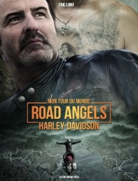 Mon tour du monde Road Angels Harley-Davidson