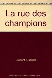 La rue des champions