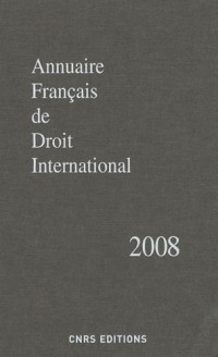 Annuaire Français de droit international 2008