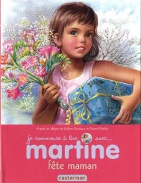 Je commence à lire avec Martine, Tome 50 : Martine fête maman