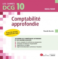 DCG 10 - Comptabilité approfondie, 14ème édition: Cours et applications corrigées